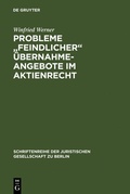Abbildung von: Probleme "feindlicher" Übernahmeangebote im Aktienrecht - De Gruyter