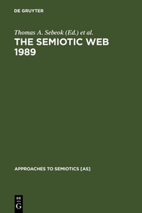 Enlarge image Cover: The Semiotic Web 1989 - De Gruyter Mouton