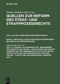 Abbildung von: 2. Lesung: Allgemeiner Teil. Besonderer Teil [Schutz des Volkes. - Schutz der Volkskraft: Angriffe auf die Lebenskraft des Volkes sowie auf die sittliche und seelische Haltung des Volkes. - Schutz der Volksordnung: Angriffe auf ... - De Gruyter