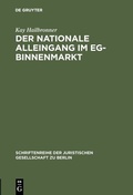 Cover: Der nationale Alleingang im EG-Binnenmarkt - De Gruyter