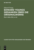 Cover: Edward Youngs Gedanken &uuml;ber die Originalwerke - De Gruyter