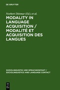 Cover: Modality in Language Acquisition / Modalit&eacute; et acquisition des langues - De Gruyter