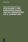 Cover: Festschrift f&uuml;r Karlheinz Quack zum 65. Geburtstag am 3. Januar 1991 - De Gruyter