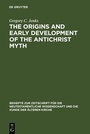Cover: The Origins and Early Development of the Antichrist Myth - De Gruyter