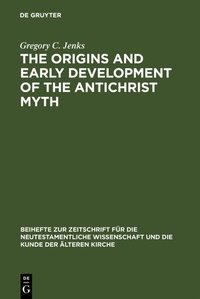 Enlarge image Cover: The Origins and Early Development of the Antichrist Myth - De Gruyter