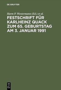 Abbildung von: Festschrift für Karlheinz Quack zum 65. Geburtstag am 3. Januar 1991 - De Gruyter