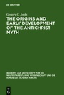 Cover: The Origins and Early Development of the Antichrist Myth - De Gruyter