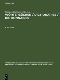 Abbildung von: Wörterbücher / Dictionaries / Dictionnaires / Wörterbücher / Dictionaries / Dictionnaires. 3. Teilband - De Gruyter Mouton