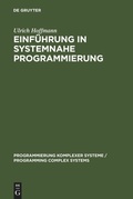 Cover: Einf&uuml;hrung in systemnahe Programmierung - De Gruyter