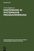Cover: Einf&uuml;hrung in systemnahe Programmierung - De Gruyter