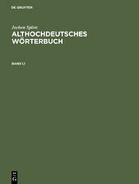 Abbildung von: Althochdeutsches Wörterbuch - De Gruyter