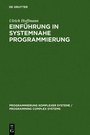Cover: Einführung in systemnahe Programmierung - De Gruyter