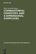 Cover: Combinatorial Homotopy and 4-Dimensional Complexes - De Gruyter