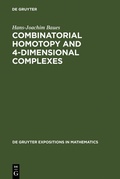 Cover: Combinatorial Homotopy and 4-Dimensional Complexes - De Gruyter