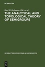 Cover: The Analytical and Topological Theory of Semigroups - De Gruyter