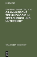 Cover: Grammatische Terminologie in Sprachbuch und Unterricht - De Gruyter