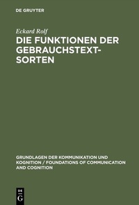 Abbildung von: Die Funktionen der Gebrauchstextsorten - De Gruyter