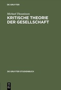 Cover: Kritische Theorie der Gesellschaft - De Gruyter