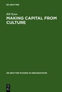 Cover: Making Capital from Culture - De Gruyter