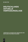 Cover: Deutschlands aktuelle Verfassungslage - De Gruyter