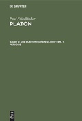Cover: Die Platonischen Schriften, 1. Periode - De Gruyter