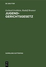 Cover: Jugendgerichtsgesetz - De Gruyter