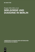 Cover: Seelsorge und Diakonie in Berlin - De Gruyter