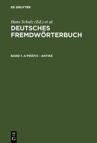 Abbildung von: Deutsches Fremdwörterbuch / a-Präfix - Antike - De Gruyter