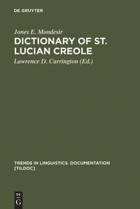 Abbildung von: Dictionary of St. Lucian Creole - De Gruyter Mouton