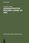 Cover: Administrative Reform Comes of Age - De Gruyter