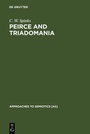 Cover: Peirce and Triadomania - De Gruyter Mouton