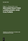Cover: Reconstructing Languages and Cultures - De Gruyter Mouton
