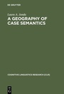 Cover: A Geography of Case Semantics - De Gruyter Mouton