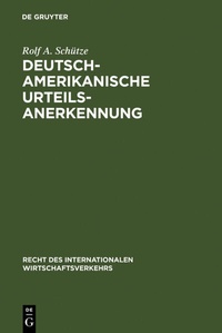 Abbildung von: Deutsch-amerikanische Urteilsanerkennung - De Gruyter