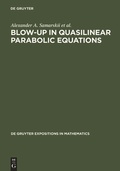 Cover: Blow-Up in Quasilinear Parabolic Equations - De Gruyter