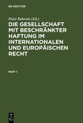 Cover: Die Gesellschaft mit beschr&auml;nkter Haftung im internationalen und europ&auml;ischen Recht - De Gruyter