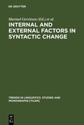 Cover: Internal and External Factors in Syntactic Change - De Gruyter Mouton