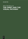 Cover: The Orbit and the Visual Pathway - De Gruyter