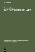 Cover: Die Gutsherrschaft - De Gruyter