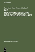 Cover: Die Rechnungslegung der Genossenschaft - De Gruyter