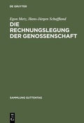 Cover: Die Rechnungslegung der Genossenschaft - De Gruyter