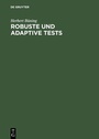 Cover: Robuste und adaptive Tests - De Gruyter