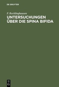 Abbildung von: Untersuchungen über die Spina bifida - De Gruyter