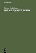 Cover: Die absolute Form - De Gruyter