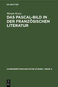 Cover: Das Pascal-Bild in der franz&ouml;sischen Literatur - De Gruyter