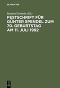 Cover: Festschrift f&uuml;r G&uuml;nter Spendel zum 70. Geburtstag am 11. Juli 1992 - De Gruyter