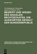 Bild: Begriff und Wesen des sozialen Rechtsstaates. Die auswärtige Gewalt der Bundesrepublik - De Gruyter