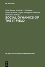 Cover: Social Dynamics of the IT Field - De Gruyter