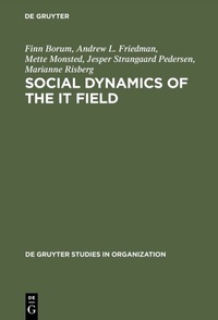 Enlarge image Cover: Social Dynamics of the IT Field - De Gruyter