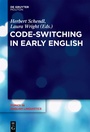 Cover: Code-Switching in Early English - De Gruyter Mouton
